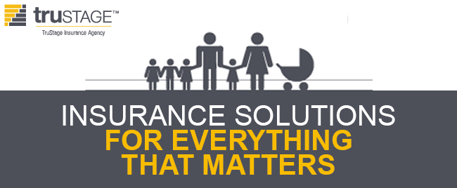truStage Insurance solutions for everything that matters.